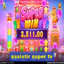 assistir super tv